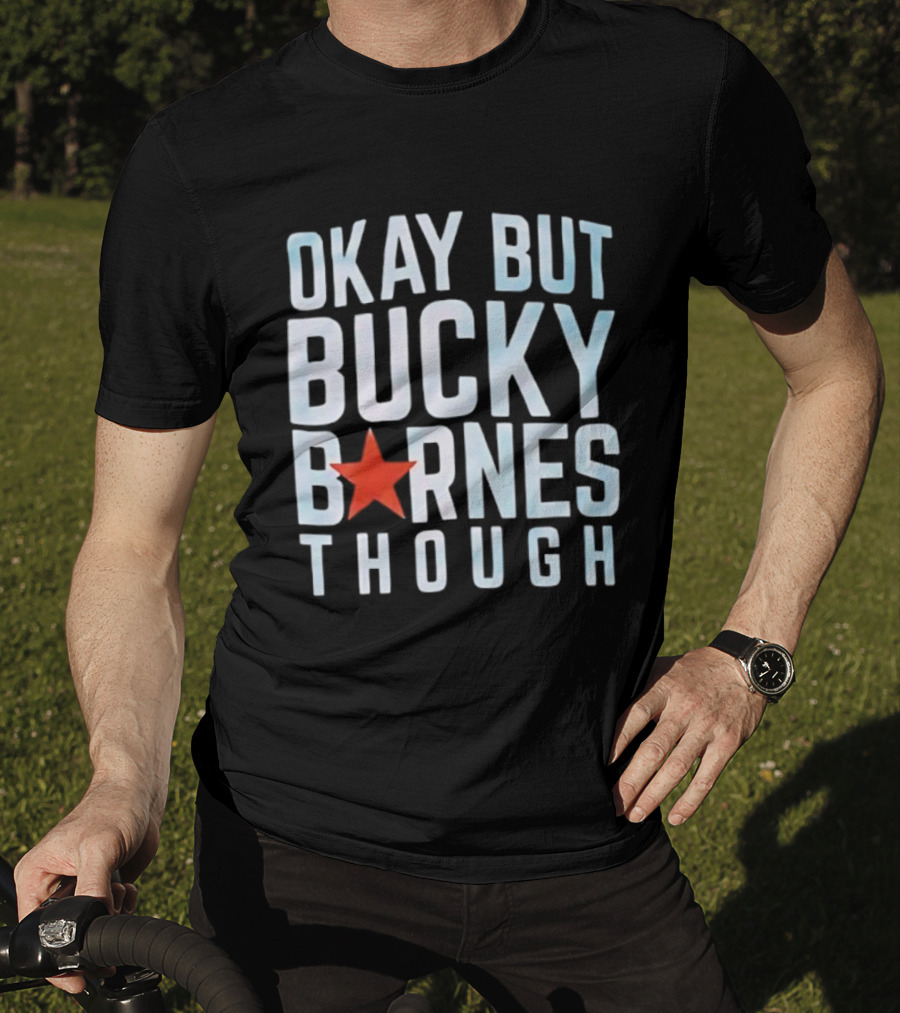 Bucky Barnes Okay But Through Star T-Shirt
