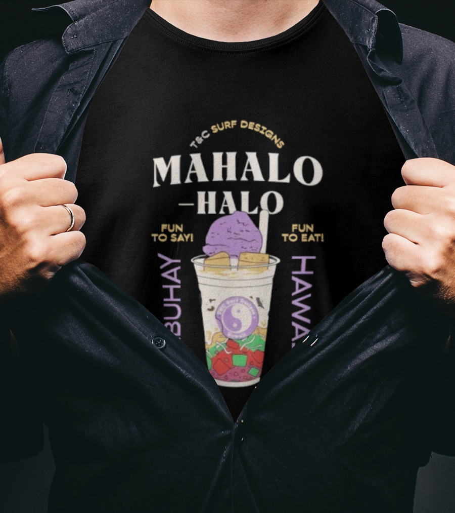 Tcsurf Mahalohalo Mabuhay Hawaii Fun To Eat Purple Dessert T-Shirt