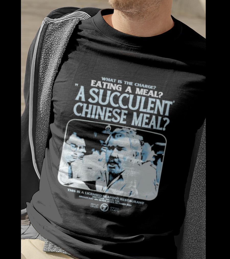 What Is The Charge Eating A Meal A Succulent Chinese Meal This Is Democracy Manifest 1976 78R 531I T-Shirt