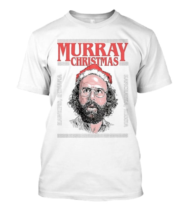 Murray Christmas Hawkins Stranger Things Upside Down Monster T-Shirt