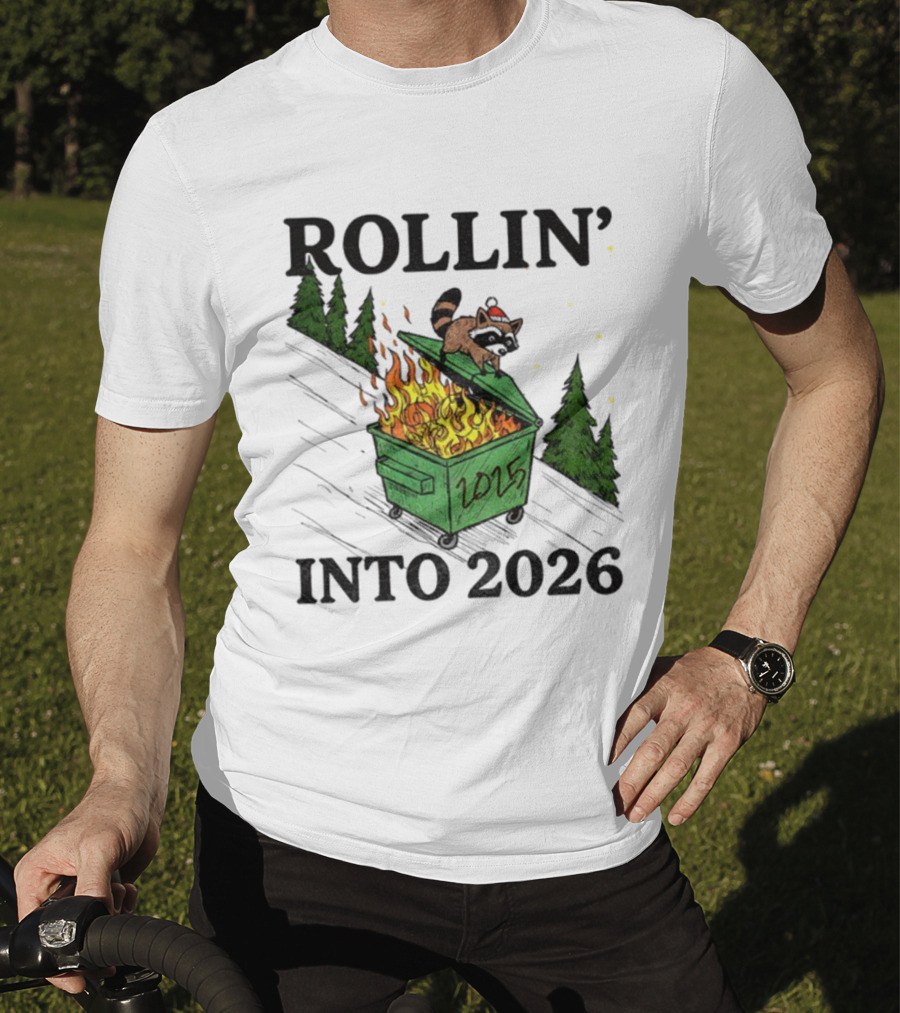 Rollin' Into 2026 Raccoon Dumpster Fire Christmas New Year T-Shirt