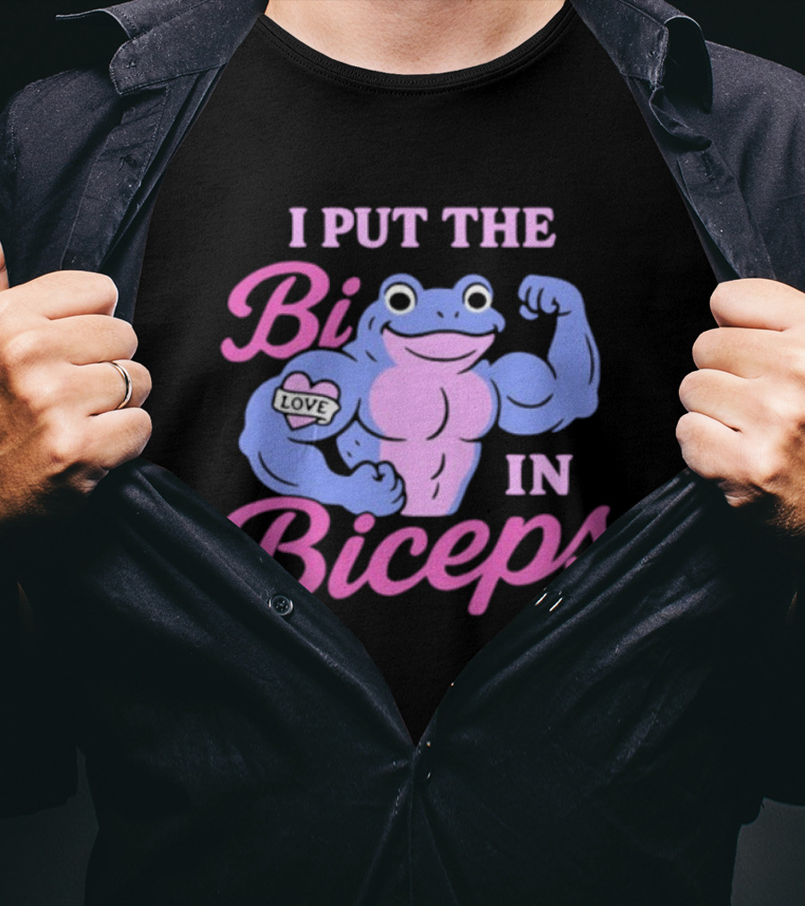 I Put The Bi In Biceps Frog Flexing Muscle Love T-Shirt