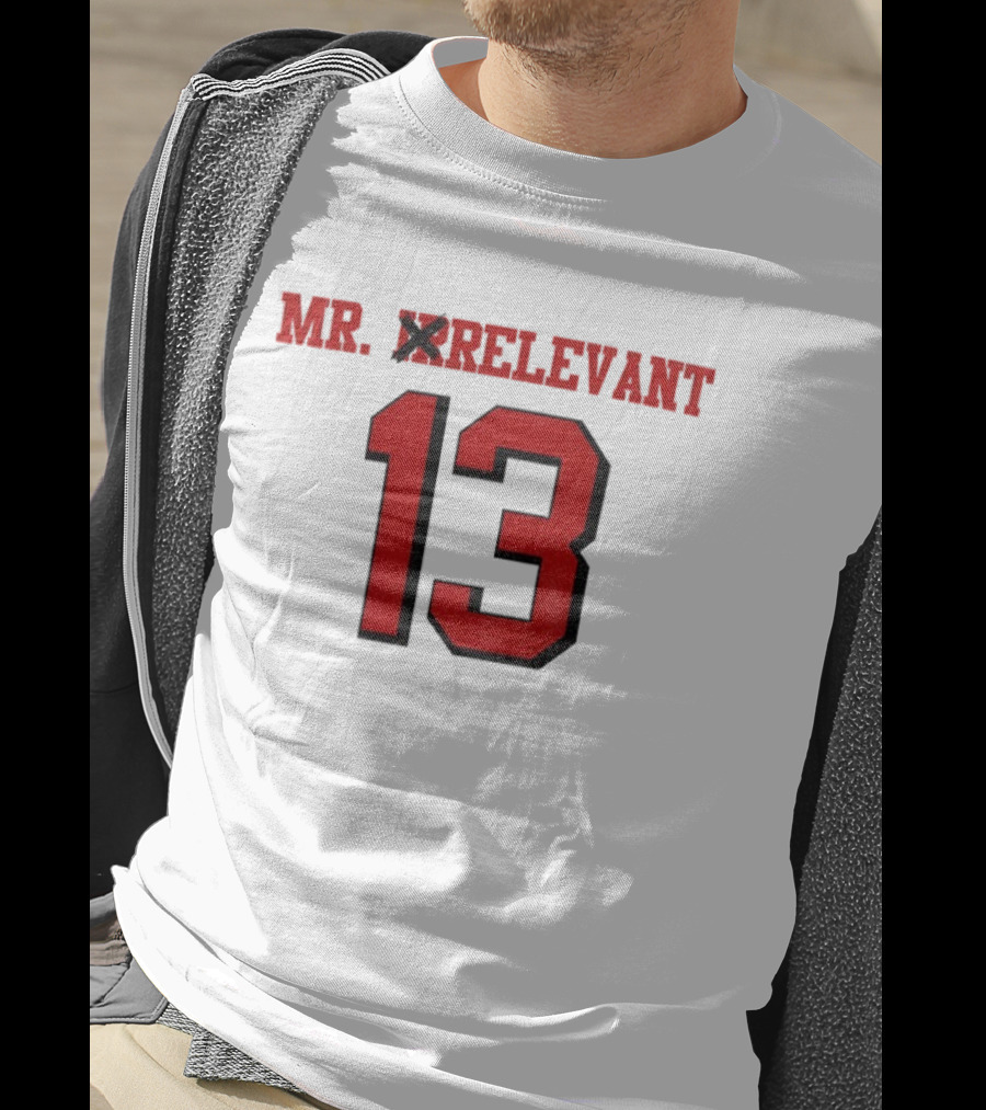 Mr. Irrelevant 13 Brock Purdy San Francisco 49ers Football T-Shirt