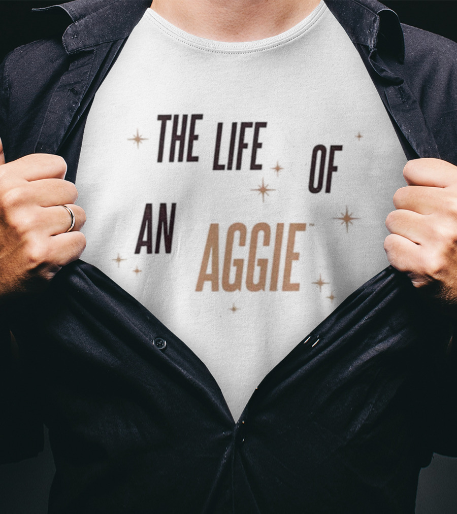 The Life Of An Aggie Texas A&M Show Girls T-Shirt