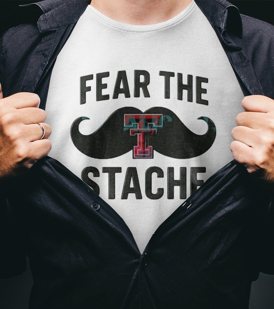 Texas Tech Red Raiders Fear The Stache Football T-Shirt