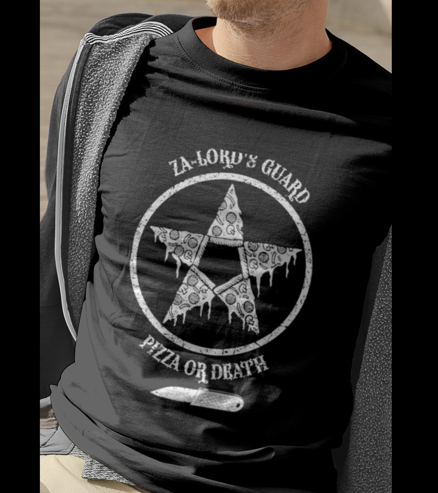 Za-lord’s Guard Star Emblem Pizza Or Death T-Shirt