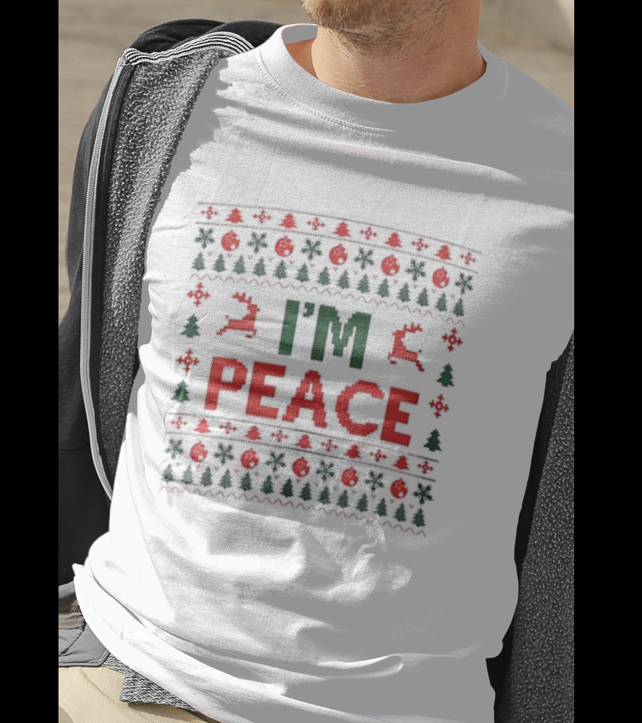 I'm Peace Ugly Christmas Sweater Holiday Season Design T-Shirt