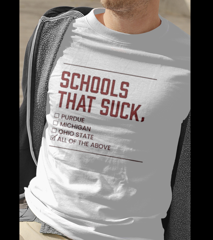 Schools That Suck Checkbox All Of The Above Purdue Michigan Ohio State Indiana Hoosier Football Big10 Champions T-Shirt