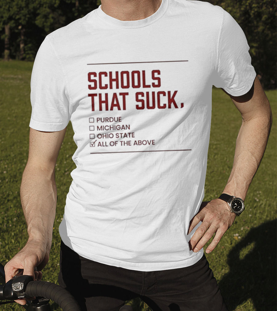Schools That Suck Checkbox All Of The Above Purdue Michigan Ohio State Indiana Hoosier Football Big10 Champions T-Shirt