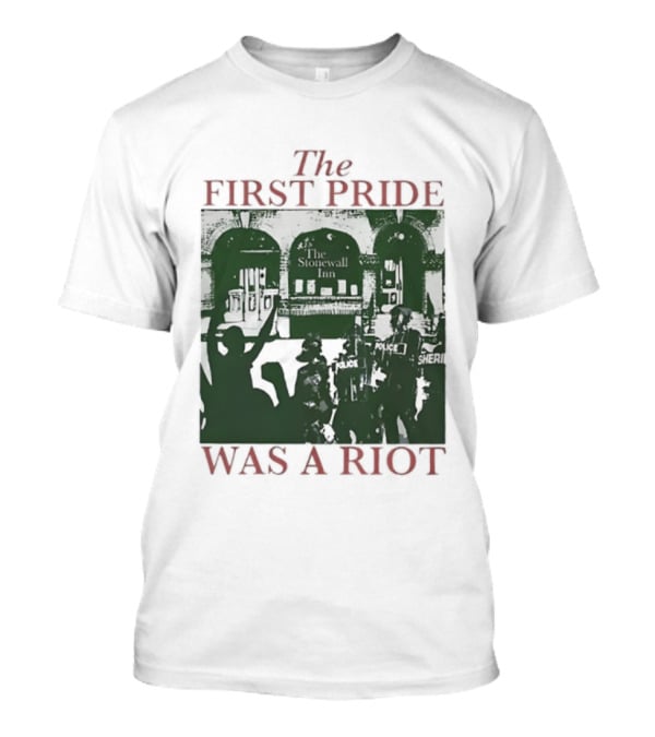 The First Pride Was A Riot Stonewall Inn 1969 Police Sheri T-Shirt