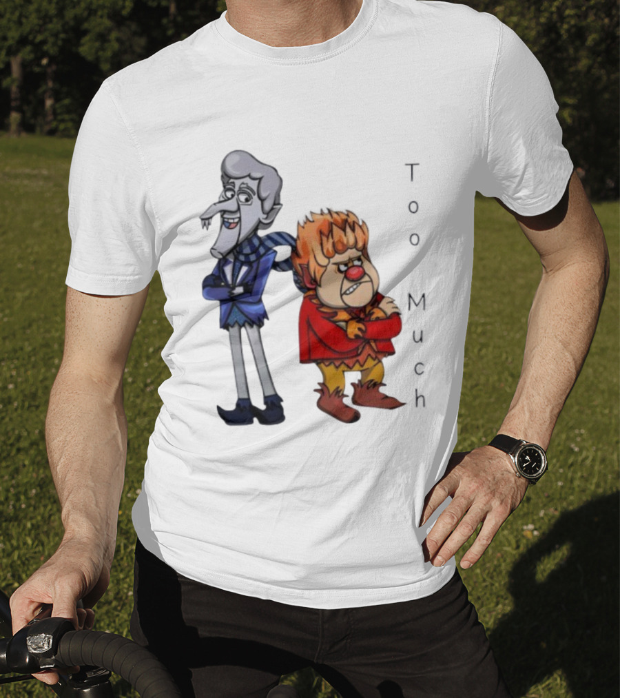 Too Much John Kotrides Miser Brothers Heat Miser Snow Miser T-Shirt