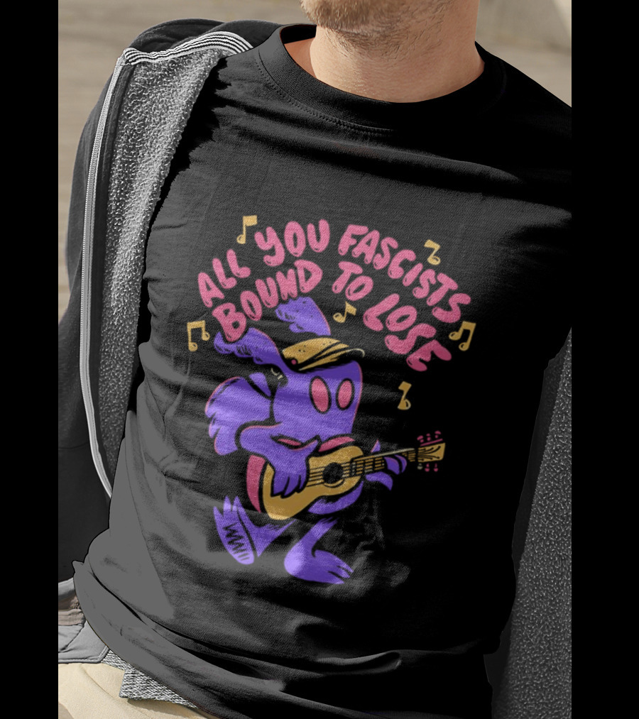 All You Fascists Bound To Lose Musical Cartoon Character Playing Guitar T-Shirt