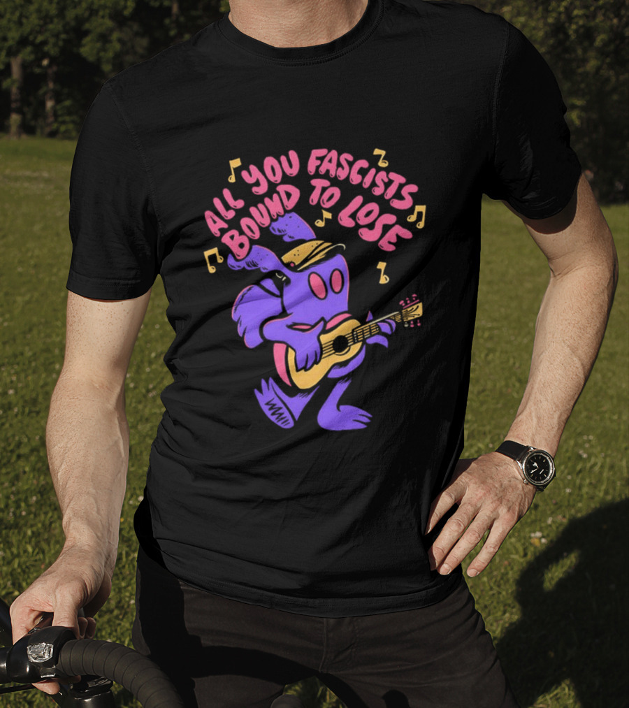 All You Fascists Bound To Lose Musical Cartoon Character Playing Guitar T-Shirt