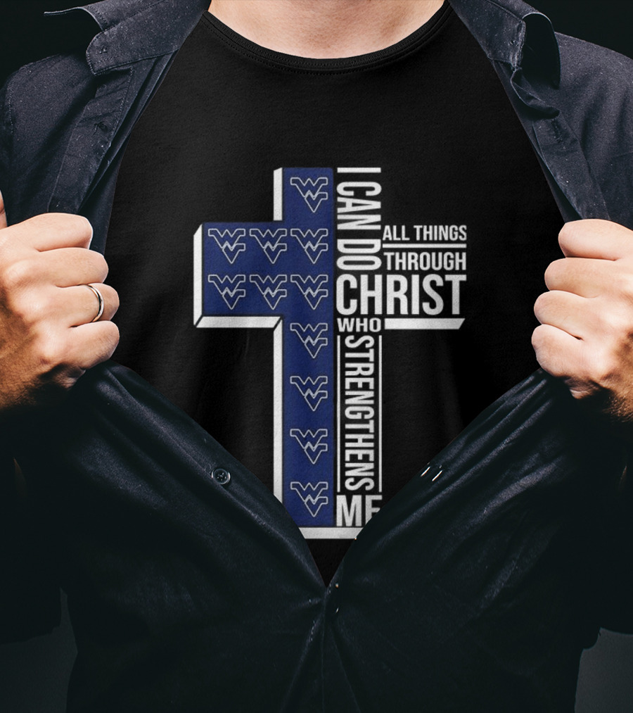 West Virginia NCAA Christian Cross I Can Do All Things Through Christ Who Strengthens Me T-Shirt
