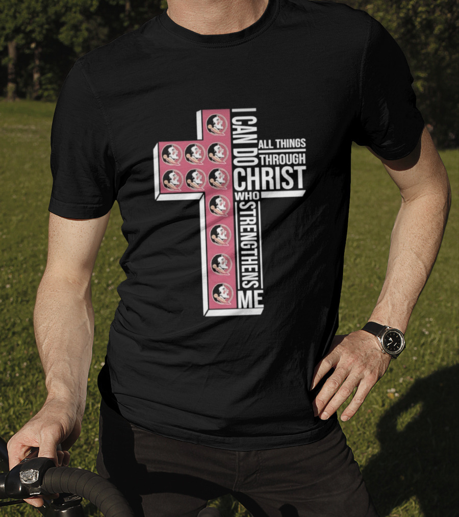 Florida State Seminoles Cross I Can Do All Things Through Christ Who Strengthens Me T-Shirt