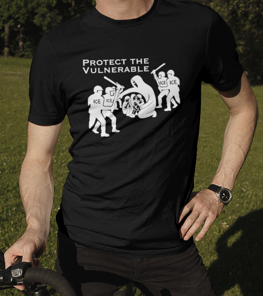 Protect The Vulnerable ICE Enforcement T-Shirt