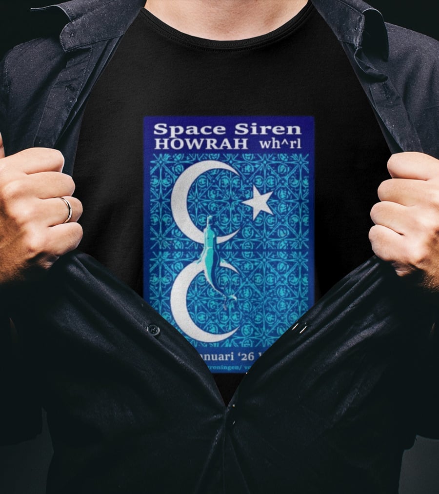 Space Siren Howrah Wh^rl 23 Januari 2026 Vera Groningen T-Shirt