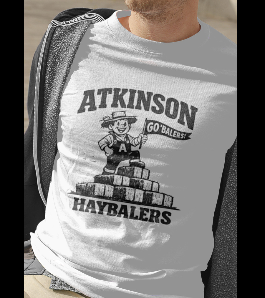 Atkinson Haybalers Go Balers Flag Farmer On Hay Bales T-Shirt