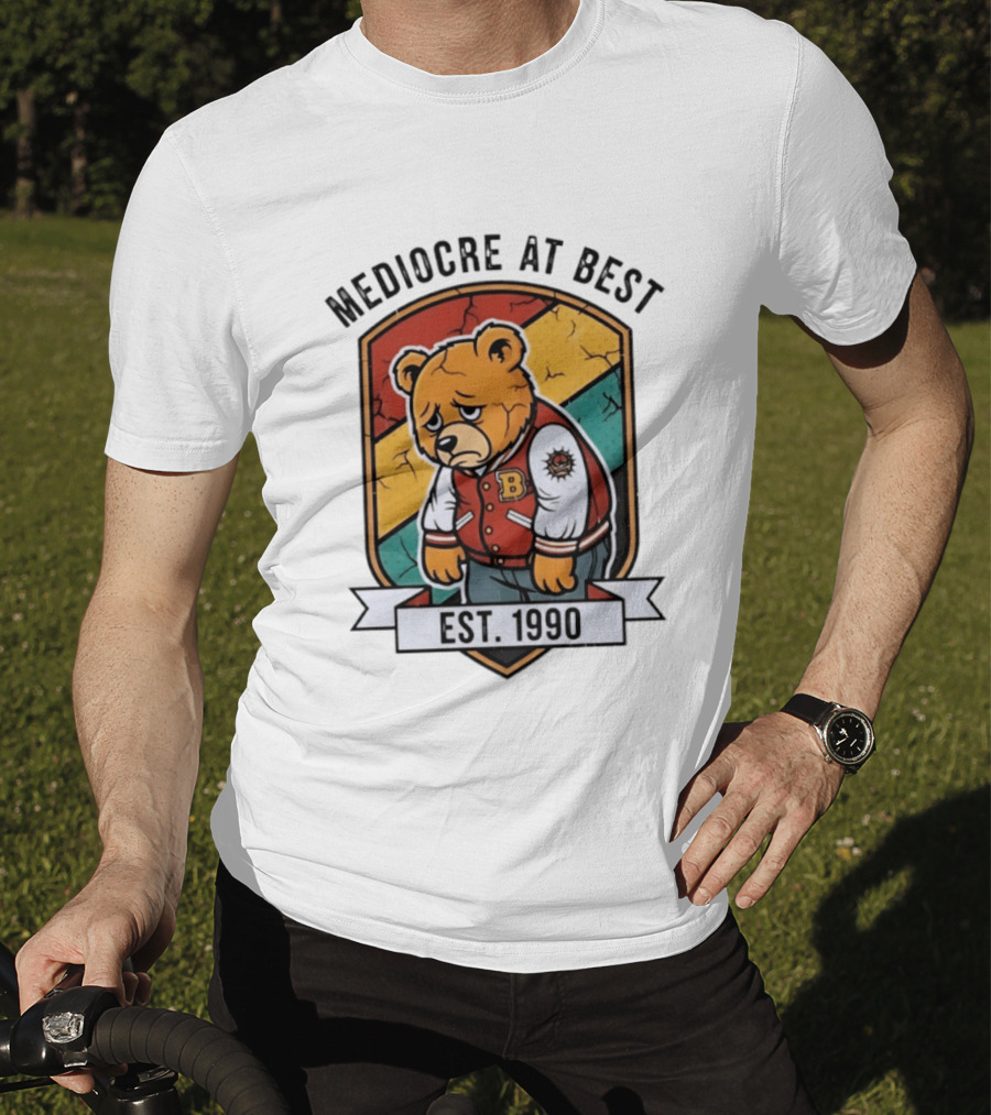 Mediocre At Best Bear Emblem Est 1990 Vintage Varsity T-Shirt
