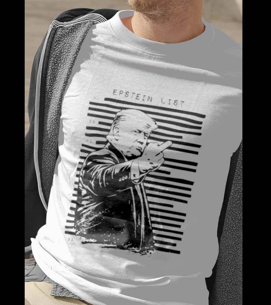 Trump Fuck The Epstein List T-Shirt