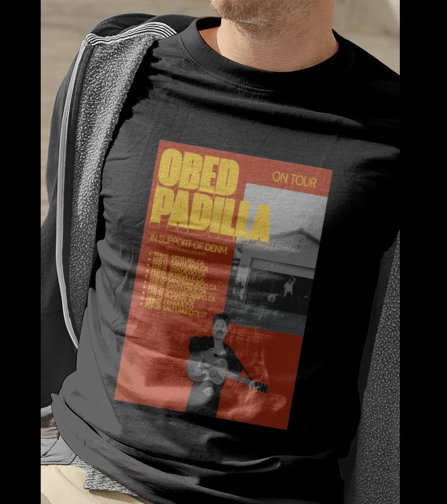Obed Padilla On Tour 2026 In Support Of DENM Ventura San Francisco Denver Salt Lake City T-Shirt