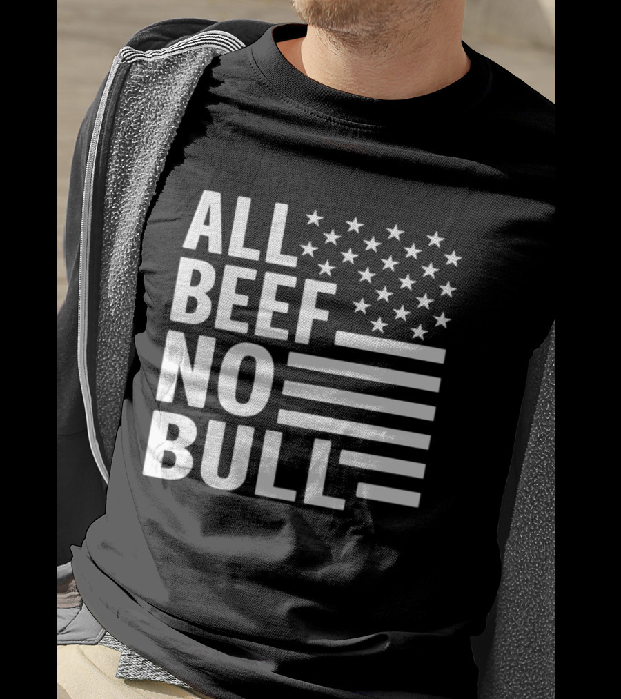 All Beef No Bull American Flag Stars Stripes T-Shirt