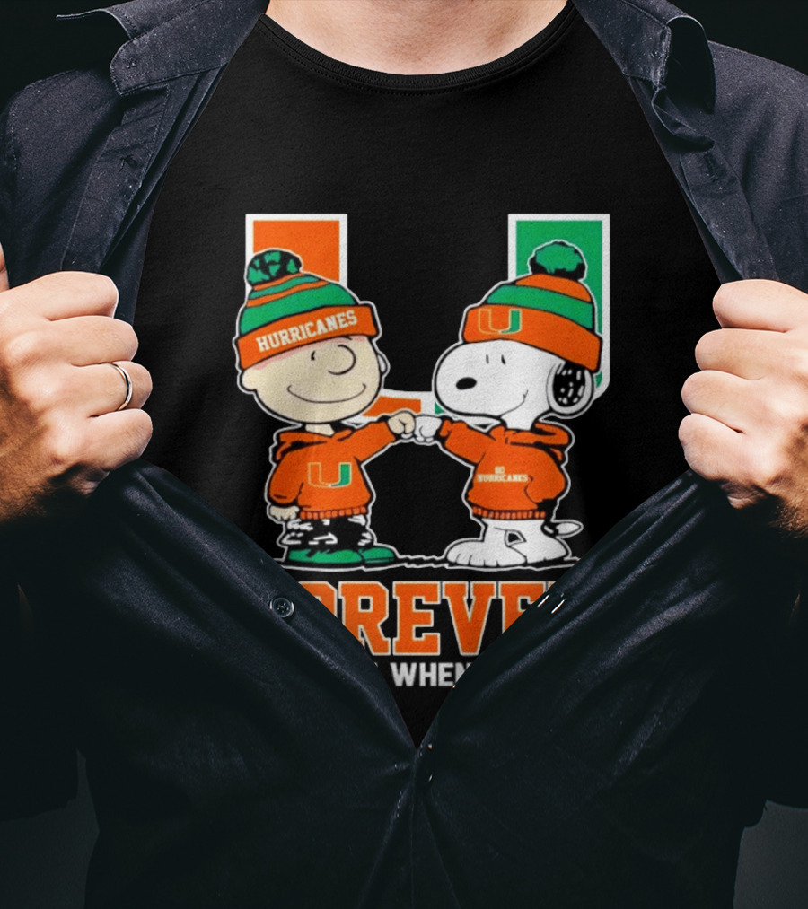 Peanuts Snoopy Miami Hurricanes Forever Not Just When We Win T-Shirt