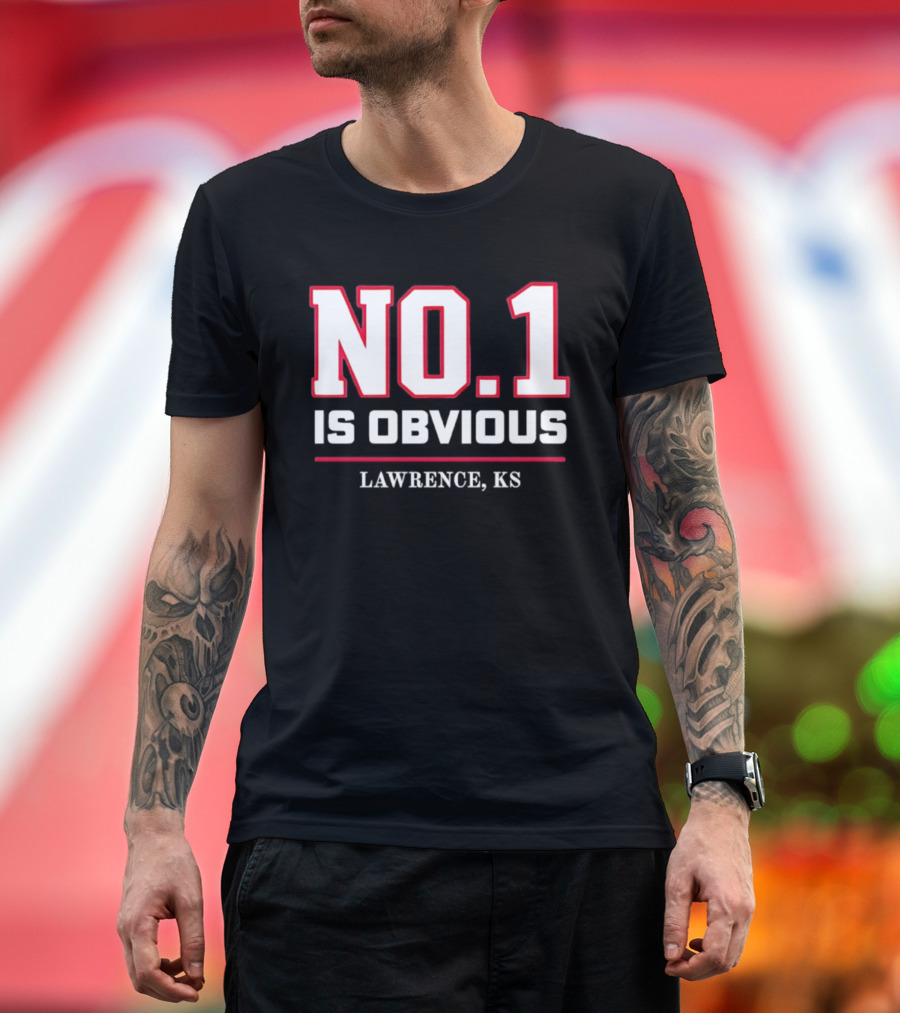 No 1 Is Obvious Lawrence KS T-Shirt