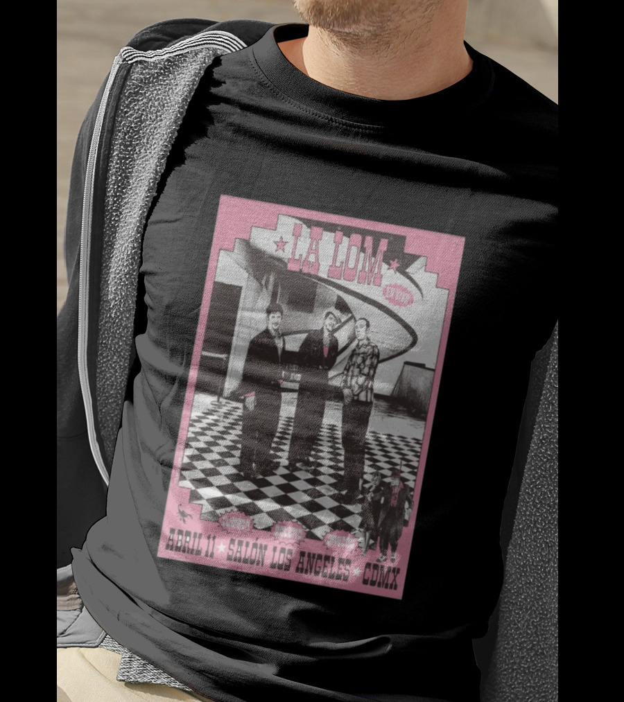 LA LOM En Vivo Cumbia Bolero Danzón Abr 11 Salón Los Angeles CDMX T-Shirt