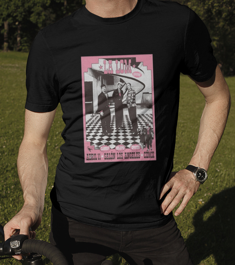 LA LOM En Vivo Cumbia Bolero Danzón Abr 11 Salón Los Angeles CDMX T-Shirt