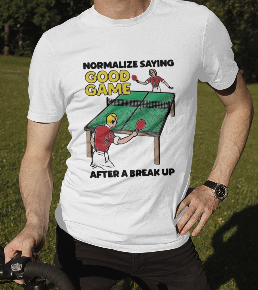 Normalize Saying Good Game After A Break Up Retro Table Tennis T-Shirt