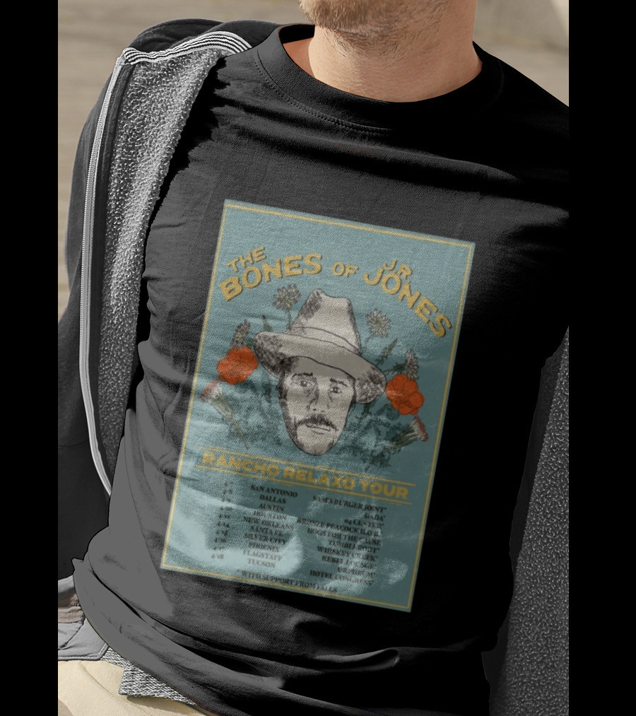 The Bones Of JR Jones Rancho Relaxo Tour 2026 San Antonio Austin New Orleans Santa Fe Whiskey Creek Flagstaff Tucson Dates T-Shirt