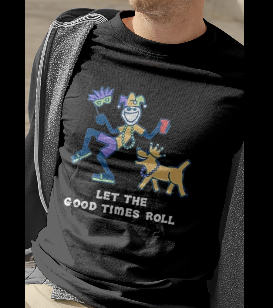 Let The Good Times Roll Mardi Gras Jester And Dog Parade Fun T-Shirt