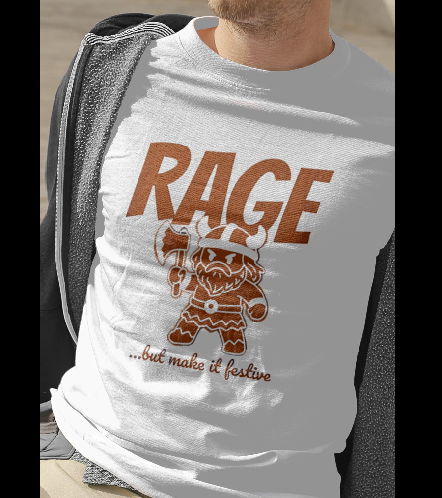 RAGE Viking Holiday Humor Make It Festive T-Shirt