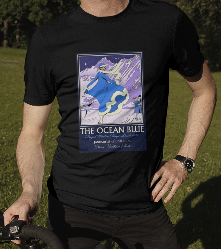The Ocean Blue Frigid Winter Days Tour 2026 January 29 Asheville NC Diana Wortham Theatre T-Shirt