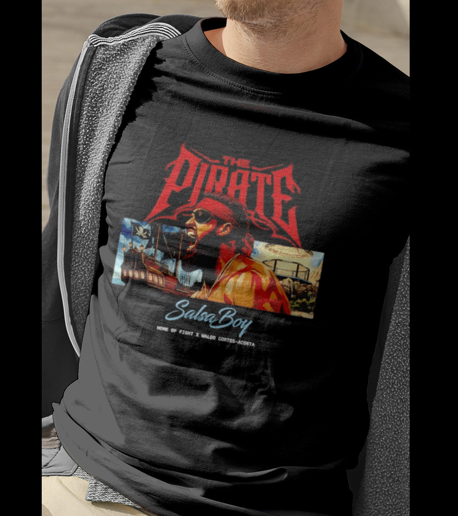 The Pirate Salsa Boy Home Of Fight Waldo Cortes Acosta T-Shirt