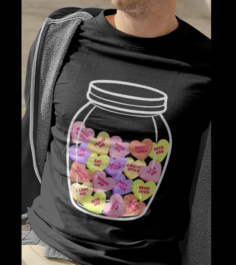Candy Hearts Jar NSFW Explicit Phrases Collection T-Shirt