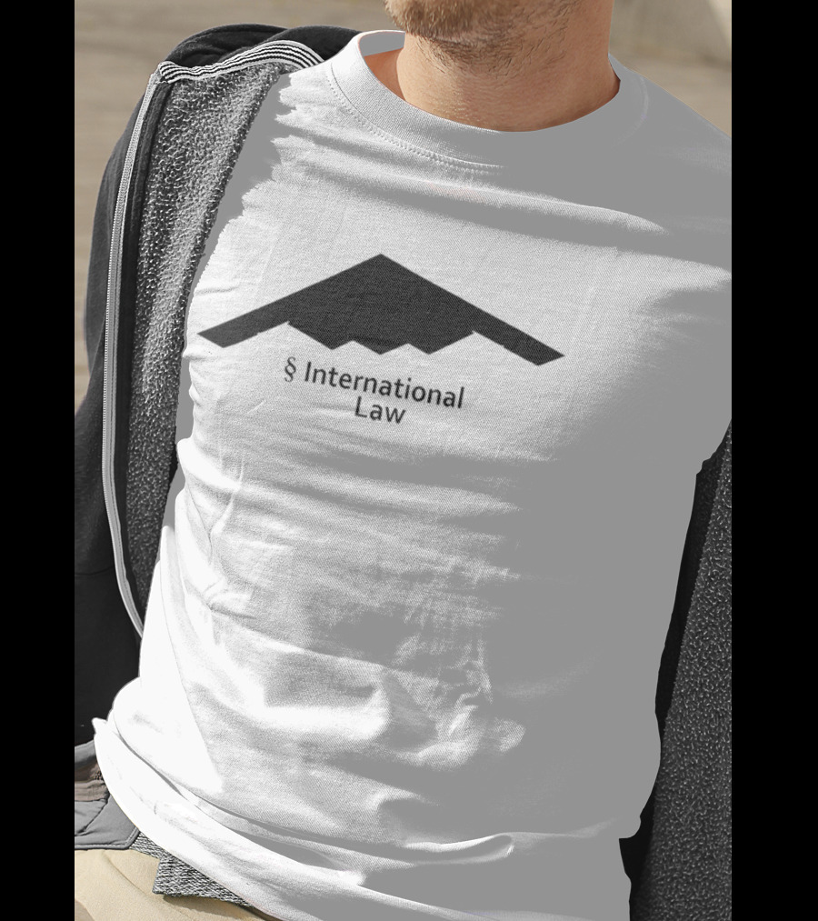 US B 2 Stealth Bomber § International Law T-Shirt