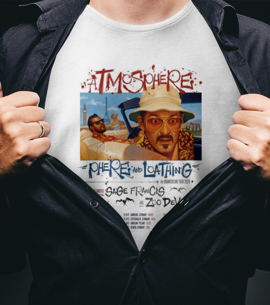 Atmosphere Sphere And Loathing Unamerican Tour 2026 Sage Francis Zodeville Paris London Vegas T-Shirt
