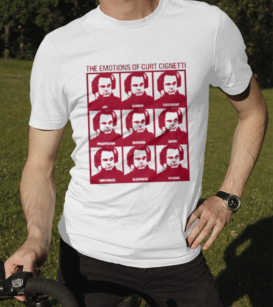 The Emotions Of Curt Cignetti Angry Sad Happy Frustrated Bored Excited Confused Upset Amused T-Shirt