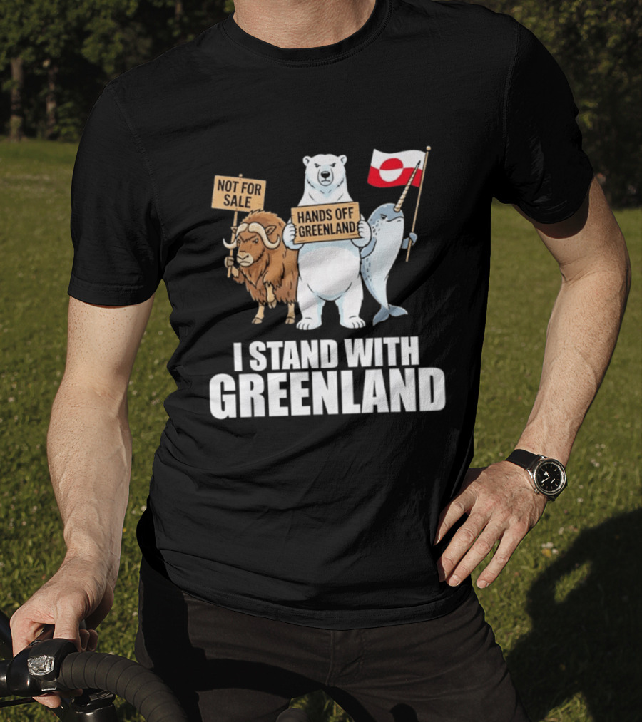 I Stand With Greenland Hands Off Greenland Not For Sale Flag Support Greenlanders T-Shirt
