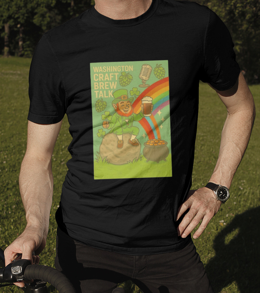 Washington Craft Brew Talk St Patrick's Day Leprechaun Rainbow Clover Hops Beer Celebration T-Shirt