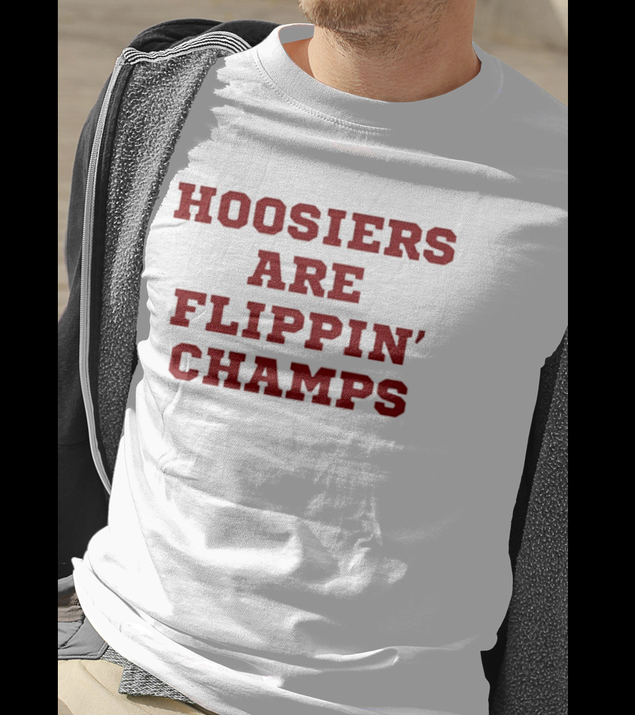 Hoosiers Are Flippin' Champs Winning Celebration T-Shirt