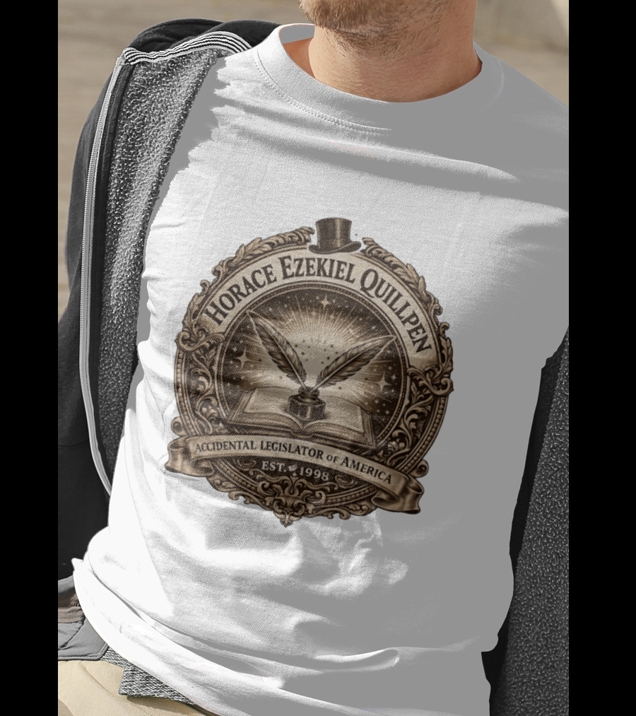 Horace Ezekiel Quillpen Accidental Legislator Of America Est 1998 T-Shirt