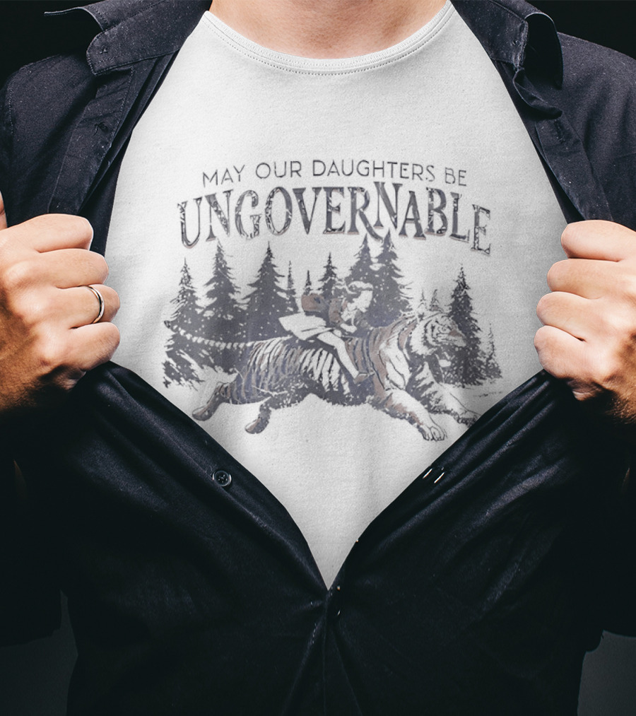 May Our Daughters Be Ungovernable Forest Wolf T-Shirt