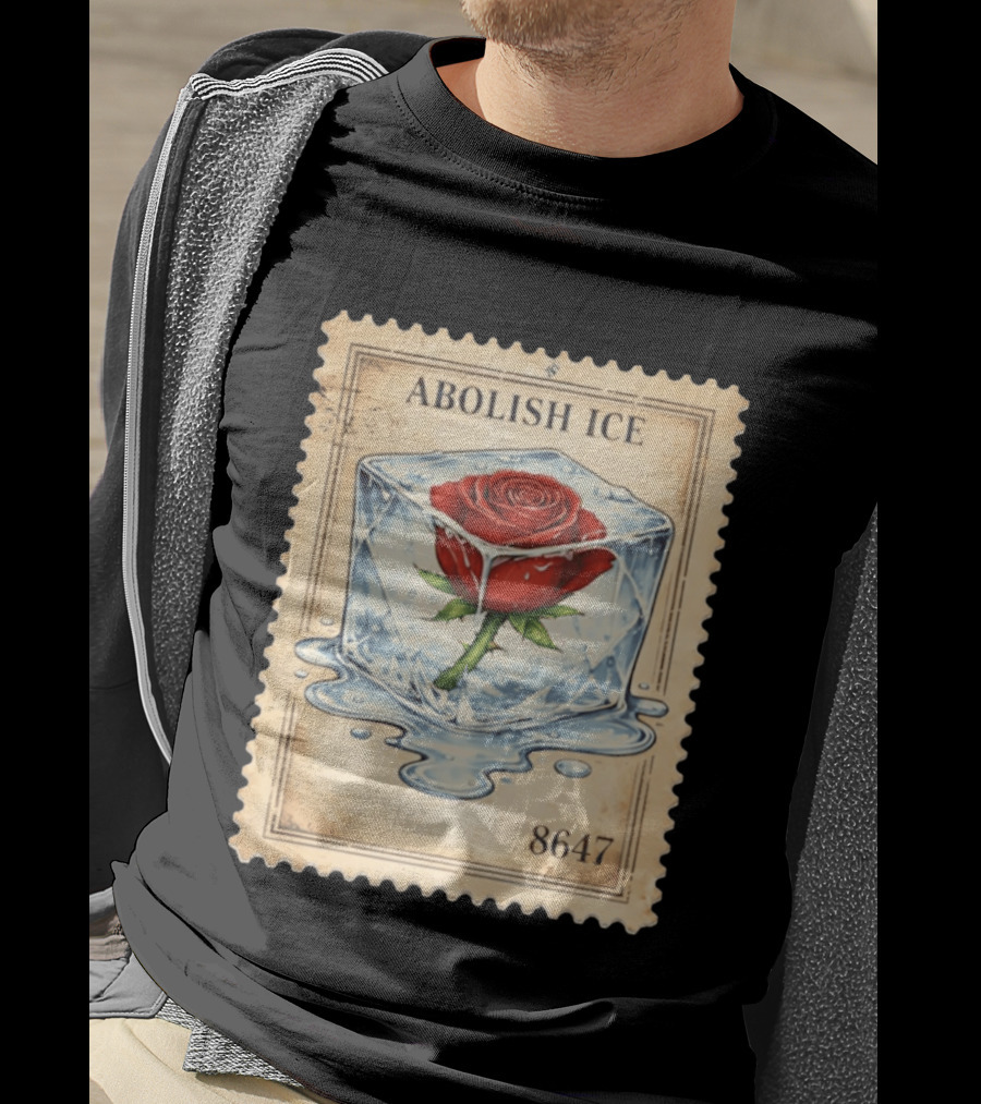 Abolish Ice Melting Rose Stamp 8647 T-Shirt