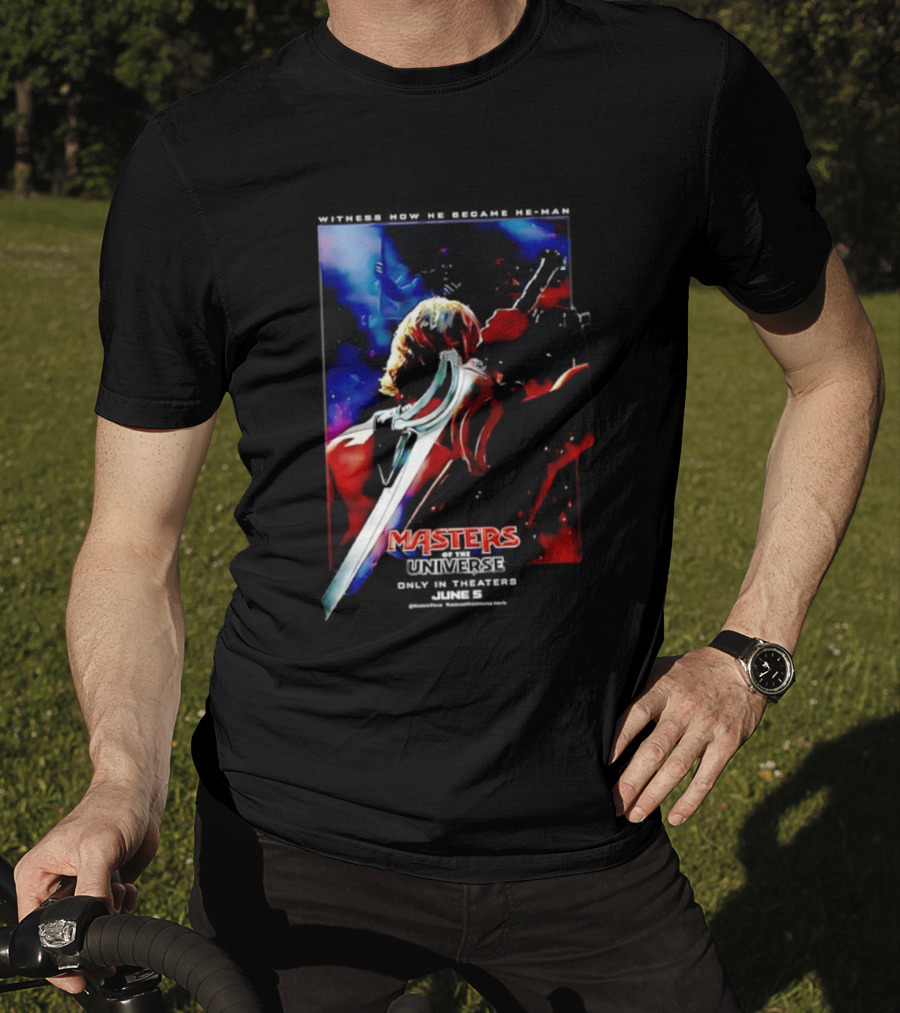 Masters Of The Universe In Theaters June 5 2026 Witness How He Became He Man T-Shirt