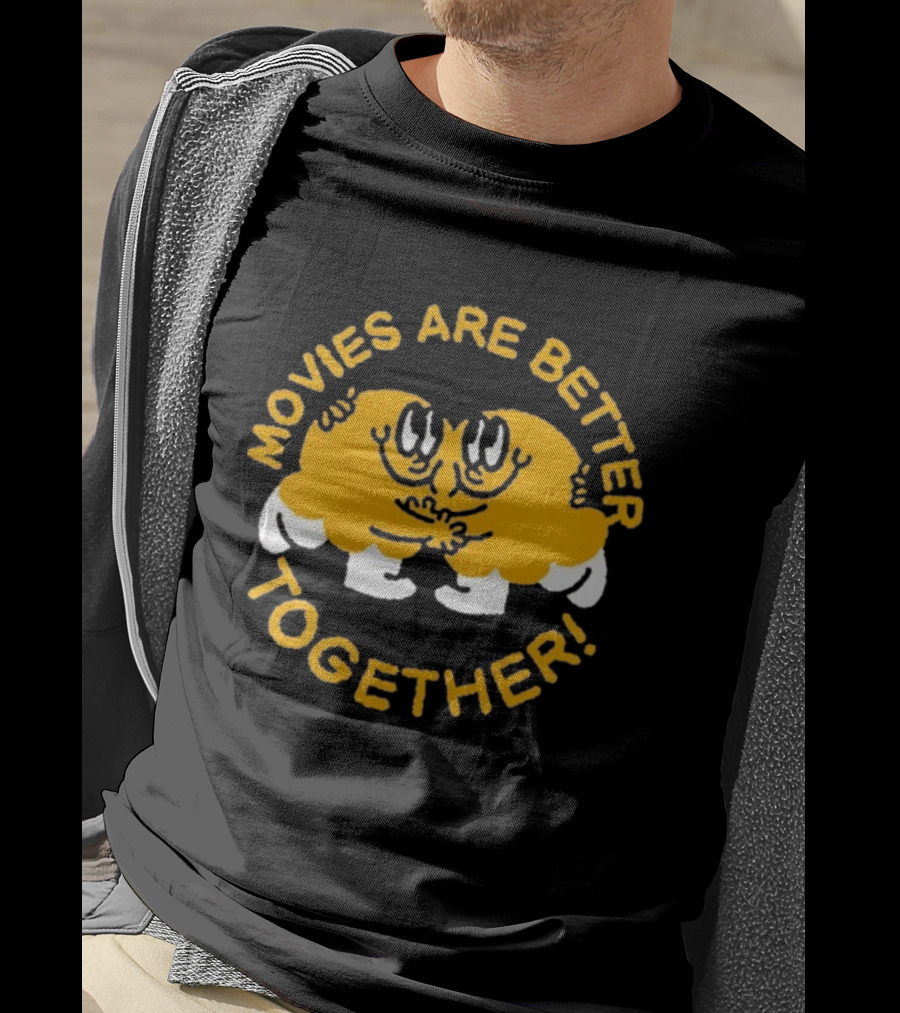 Movies Are Better Together Cartoon Characters Hugging T-Shirt