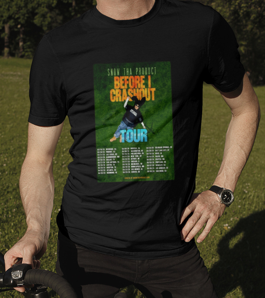 Snow Tha Product Before I Crashout Tour 2026 Dates And Locations T-Shirt