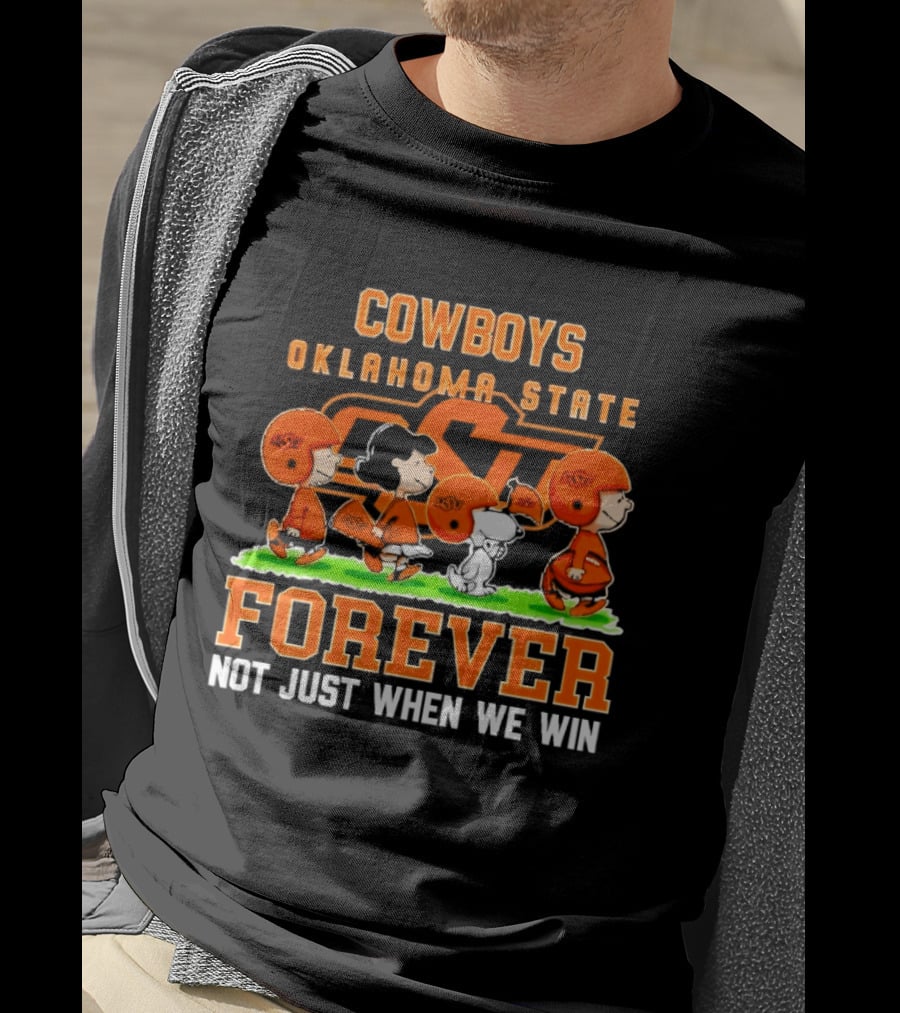 Cowboys Oklahoma State Forever Not Just When We Win Peanuts Characters T-Shirt
